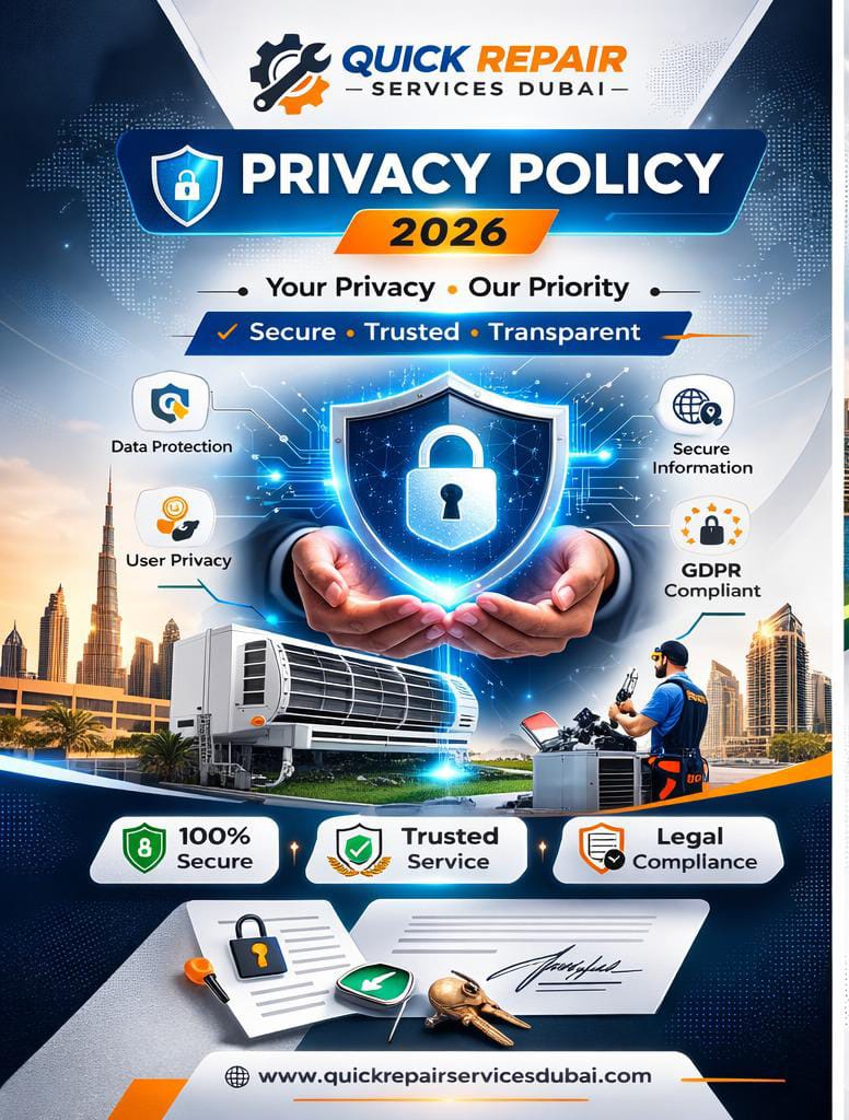 Privacy Policy 2026 for AC repair services Dubai by Quick Repair Services with secure data protection and trusted service